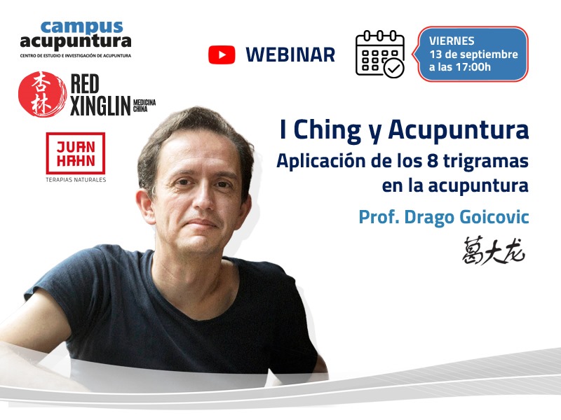 Webinar: I Ching y Acupuntura – Aplicación de los 8 trigramas en la acupuntura 🗓️ 13 de septiembre de 2024 Webinar: I Ching y Acupuntura - Aplicación de los 8 trigramas en la acupuntura 🗓️ 13 de septiembre de 2024